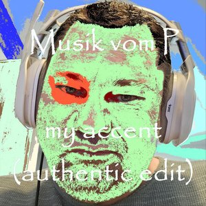 My Accent (Authentic Edit)