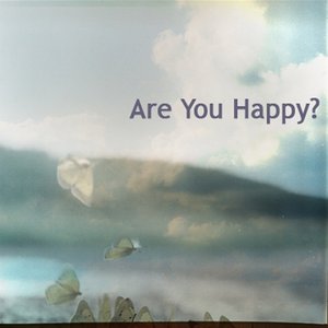 Are You Happy?