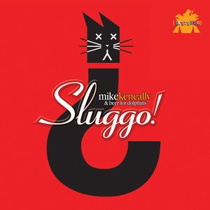 Sluggo! (2013 Mix)