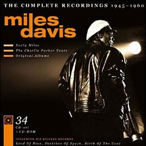 Miles Davis - The Complete Recordings 1945 - 1960 - Zortam Music