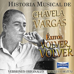 Chavela Vargas Volver, Volver