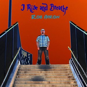 I Rise and Breathe - EP
