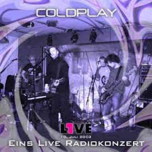 Coldplay - 2002-07-15 Einslive, Cologne, Germany - Zortam Music