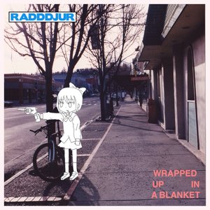 WRAPPED UP IN A BLANKET