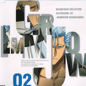 BLEACH BEAT COLLECTION 3rd SESSION:02 -GRIMMJOW JEAGERJAQUES-