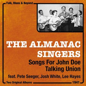 Songs for John Doe, Talking Union (Two Original Albums, 1941)