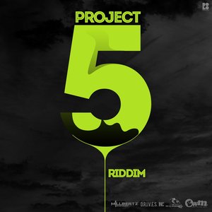 Project 5 Riddim - EP