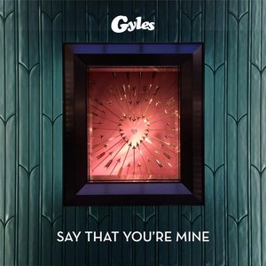 Say That You Are Mine