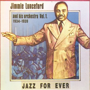 Jimmie Lunceford and His Orchestra, Vol. 1 (1934-1939)