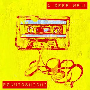A DEEP WELL