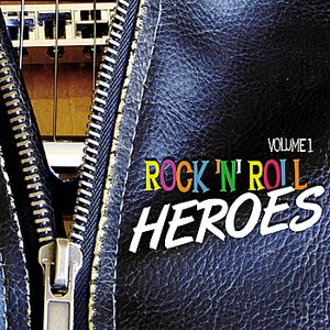 Rock 'n' Roll Heroes Vol. 1