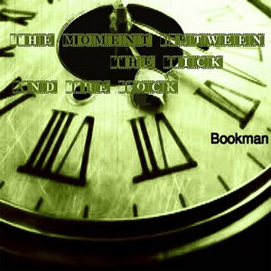 The Moment Between the Tick and the Tock