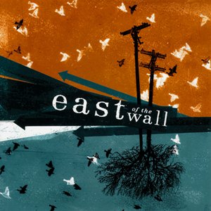 East Of The Wall