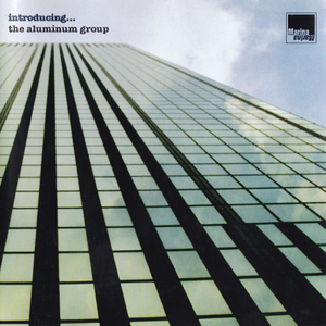 Aluminum Group - introducing... - Zortam Music