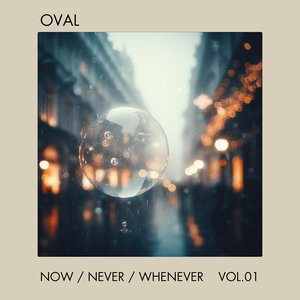 Now / Never / Whenever Vol.1