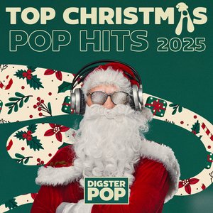 Top Christmas Pop Hits 2025 by Digster Pop