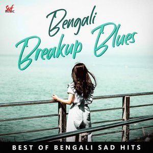 Bengali Breakup Blues