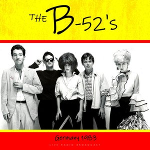 The B-52's Live In Germany 1983