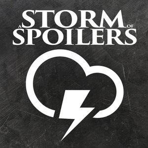 Avatar for A STORM OF SPOILERS - A Game Of Thrones Podcast