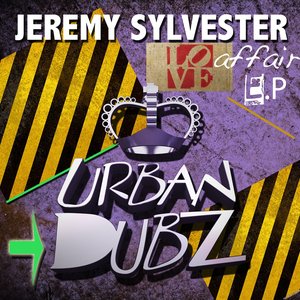 Jeremy Sylvester - Love Affair EP