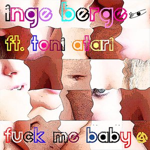 Fuck Me Baby (feat. Toni Atari)