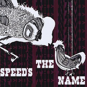 Speed's the Name