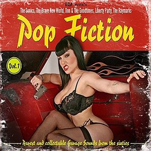 Pop Fiction (Rarest and Collectable Garage Sounds from the Sixties), Vol. 1