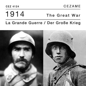 1914 La Grande Guerre (The Great War - Der Grosse Krieg)