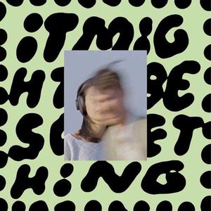 It Might Be Something - Single