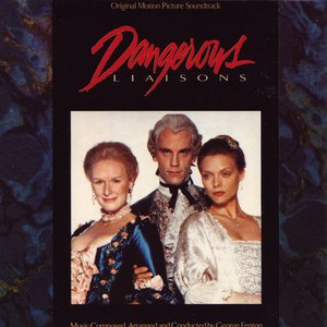 Dangerous Liaisons (Original Motion Picture Soundtrack)