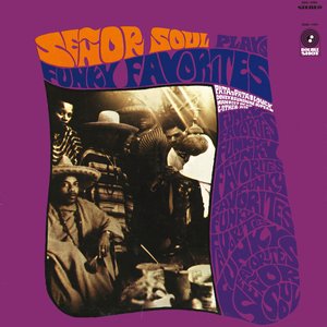 Señor Soul Plays Funky Favorites