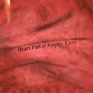 Heart Full of Empty Love - Single