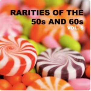 Rarities of the 50s and 60s, Vol. 5