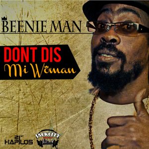 Don't Dis Mi Woman - Single