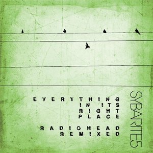 Everything in Its Right Place (Radiohead Remixed)