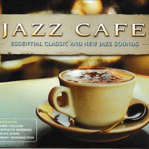 Jazz Cafe - Essential Classic And New Jazz Sounds