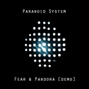 2010 - Fear & Pandora [demo]
