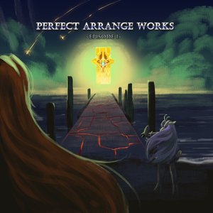 Perfect Arrange Works ~Episode I~