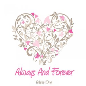 Always And Forever, Vol. 1