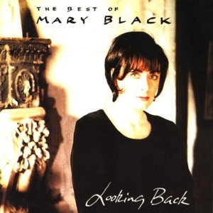 Looking Back - The Best of Mary Black