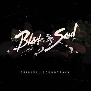 Blade & Soul (Original Soundtrack)