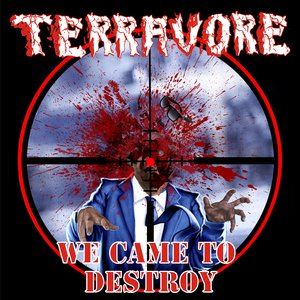 We Came To Destroy