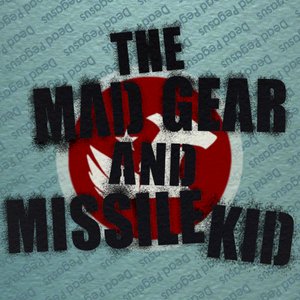 Image for 'The Mad Gear and Missile Kid EP'