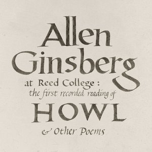 At Reed College: The First Recorded Reading of Howl & Other Poems