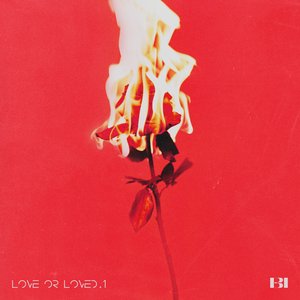 Love or Loved, Pt. 1 - EP