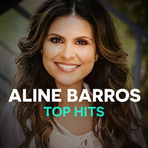 Aline Barros Top Hits