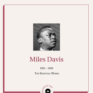 Masters of Jazz Presents Miles Davis (1951 - 1959 The Essential Works)