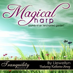 Magical Harp - Sounds of an Enchanted Garden - Featuring Katherine Arney