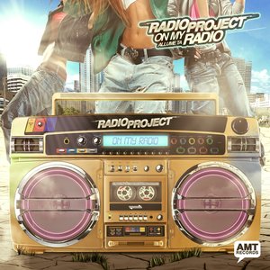 On My Radio (Allume ta radio)
