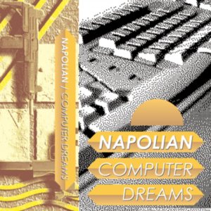 Bild für 'NAPOLIAN / COMPUTER DREAMS'